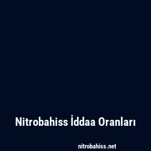 Nitrobahiss İddaa Oranları
